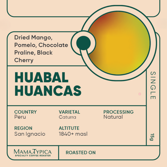 Peru, Huabal Huancas Natural Single Serve Filter Bean (15g) - Mama Typica Specialty Coffee Roaster